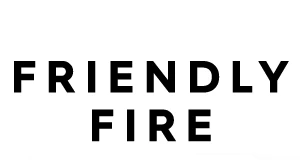 friendly fire